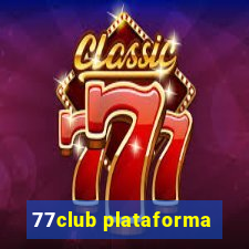 77club plataforma